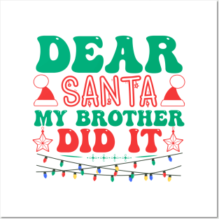 Dear Santa My Brother Did It Funny Christmas Posters and Art